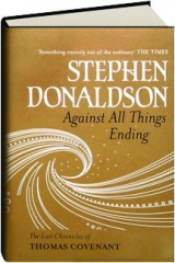 AGAINST ALL THINGS ENDING