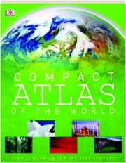 COMPACT ATLAS OF THE WORLD, 4TH EDITION: Digital Mapping for the 21st Century