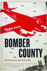 BOMBER COUNTY: The Poetry of a Lost Pilot's War