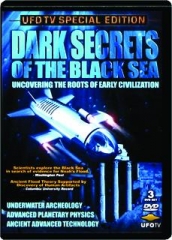 DARK SECRETS OF THE BLACK SEA: Uncovering the Roots of Early Civilization
