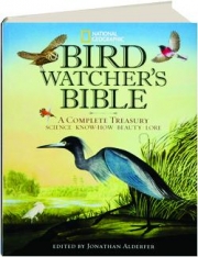 <I>NATIONAL GEOGRAPHIC</I> BIRD-WATCHER'S BIBLE