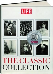 <I>LIFE</I>--THE CLASSIC COLLECTION