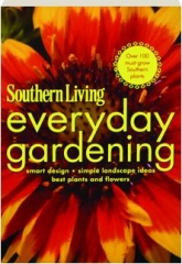 <I>SOUTHERN LIVING</I> EVERYDAY GARDENING