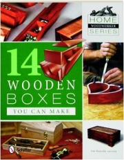 14 WOODEN BOXES YOU CAN MAKE