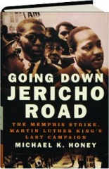 GOING DOWN JERICHO ROAD: The Memphis Strike, Martin Luther King's Last Campaign