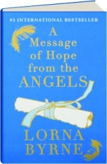A MESSAGE OF HOPE FROM THE ANGELS