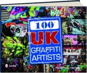 100 UK GRAFFITI ARTISTS