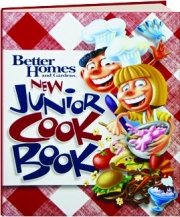 <I>BETTER HOMES AND GARDENS</I> NEW JUNIOR COOK BOOK