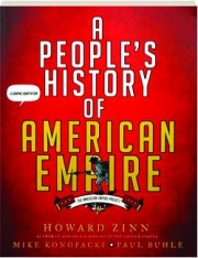 A PEOPLE'S HISTORY OF AMERICAN EMPIRE: A Graphic Adaptation