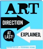 ART DIRECTION EXPLAINED, AT LAST!