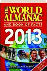 THE WORLD ALMANAC AND BOOK OF FACTS 2013