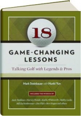 18 GAME-CHANGING LESSONS: Talking Golf with Legends & Pros