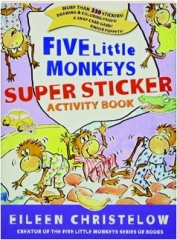 <I>FIVE LITTLE MONKEYS</I> SUPER STICKER ACTIVITY BOOK
