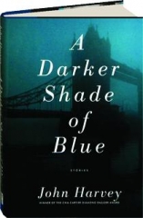 A DARKER SHADE OF BLUE