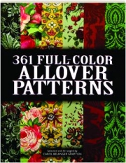 361 FULL-COLOR ALLOVER PATTERNS FOR ARTISTS AND CRAFTSPEOPLE