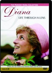DIANA--LIFE THROUGH A LENS: The Princess Diana Collection