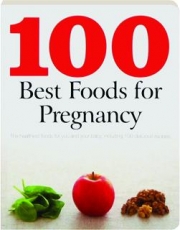 100 BEST FOODS FOR PREGNANCY