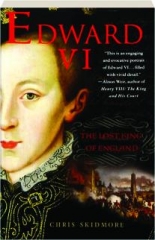EDWARD VI: The Lost King of England