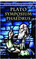 <I>SYMPOSIUM</I> AND <I>PHAEDRUS</I>