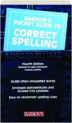BARRON'S POCKET GUIDE TO CORRECT SPELLING, FOURTH EDITION