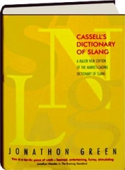 CASSELL'S DICTIONARY OF SLANG, 2ND EDITION