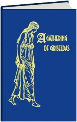A GATHERING OF GRISELDAS: Three Sixteenth-Century Texts