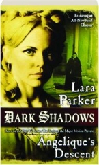 <I>DARK SHADOWS:</I> Angelique's Descent
