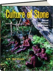 CULTURE OF STONE: Sacred and Profane Uses of Stone Among the Dani