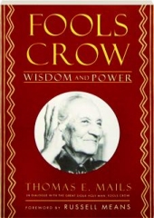 FOOLS CROW: Wisdom and Power