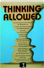 <I>THINKING ALLOWED:</I> Conversations on the Leading Edge of Knowledge