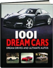 1001 DREAM CARS: Dream Drives and Ultimate Autos