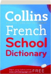 COLLINS FRENCH SCHOOL DICTIONARY