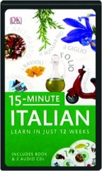 15-MINUTE ITALIAN: Learn in Just 12 Weeks