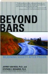 BEYOND BARS: Rejoining Society After Prison