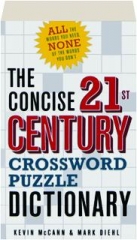 THE CONCISE 21ST CENTURY CROSSWORD PUZZLE DICTIONARY
