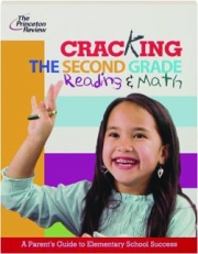 CRACKING THE SECOND GRADE: Reading & Math