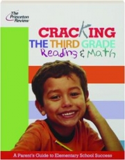 CRACKING THE THIRD GRADE: Reading & Math