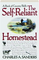 THE SELF-RELIANT HOMESTEAD: A Book of Country Skills