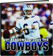 101 REASONS TO LOVE THE COWBOYS