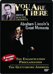 ABRAHAM LINCOLN'S GREAT MOMENTS: You Are There
