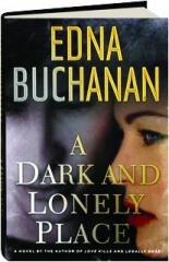 A DARK AND LONELY PLACE
