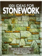 1001 IDEAS FOR STONEWORK: The Ultimate Sourcebook
