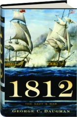 1812: The Navy's War
