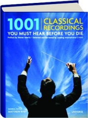 1001 CLASSICAL RECORDINGS YOU MUST HEAR BEFORE YOU DIE