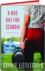 A BAD DAY FOR SCANDAL