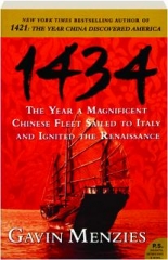 1434: The Year a Magnificent Chinese Fleet Sailed to Italy and Ignited the Renaissance