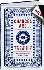 CHANCES ARE...: Adventures in Probability