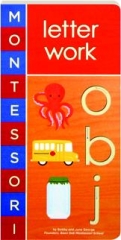 MONTESSORI LETTER WORK