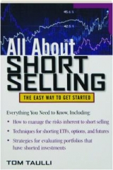ALL ABOUT SHORT SELLING: The Easy Way to Get Started