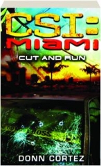 <I>CSI MIAMI:</I> Cut and Run